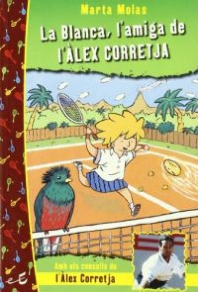  La Blanca, l'amiga de l'Àlex Corretja