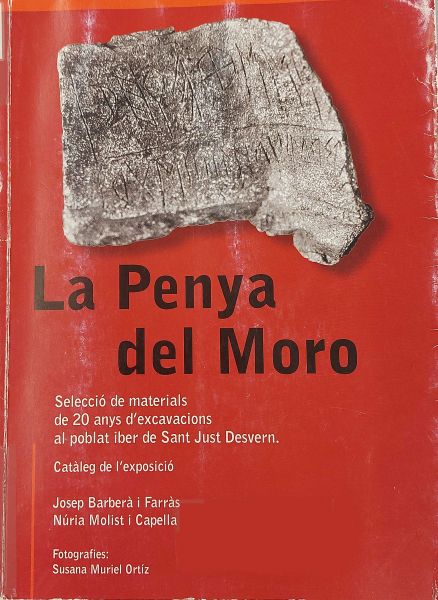  La Penya del Moro : selecció de materials de 20 anys d'excavacions al poblat iber : Celler de Can Ginestar, del 26 d'octubre al 20 de novembre 2001