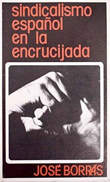  Sindicalismo español en la encrucijada