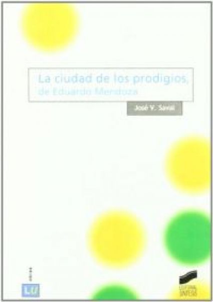  La Ciudad de los prodigios, de Eduardo Mendoza