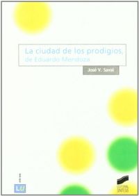La Ciudad de los prodigios, de Eduardo Mendoza