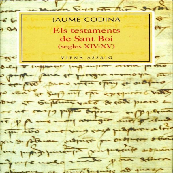  Els Testaments de Sant Boi : segles XIV-XV