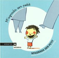 M'agrada ser petit