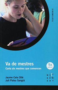 Va de mestres : carta als mestres que comencen