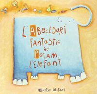 L'Abecedari fantàstic de Potam, l'elefant