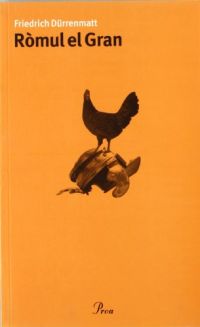 Ròmul el Gran : una comèdia històrica gens històrica