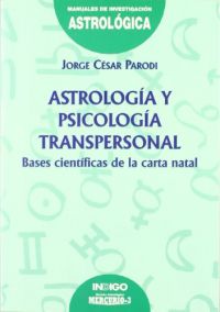 Astrología y psicología transpersonal : bases científicas de la carta natal