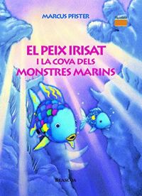 El Peix irisat i la cova dels monstres marins