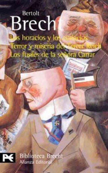  Los Horacios y los Curiacios; Terror y miseria del Tercer Reich; Los fusiles de la señora Carrar