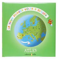 La Meva primera volta a Europa : atles