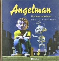 Angelman : el primer superheroi