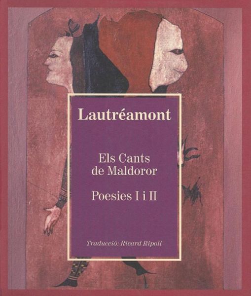  Els Cants de Maldoror ; seguit de Poesies I i II