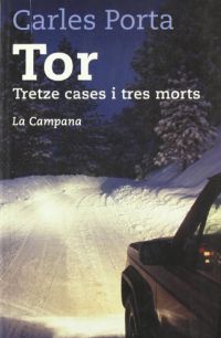Tor : tretze cases i tres morts