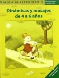 Dinámicas y masajes de 4 a 6 años : [guía práctica de relajación para padres y educadores]