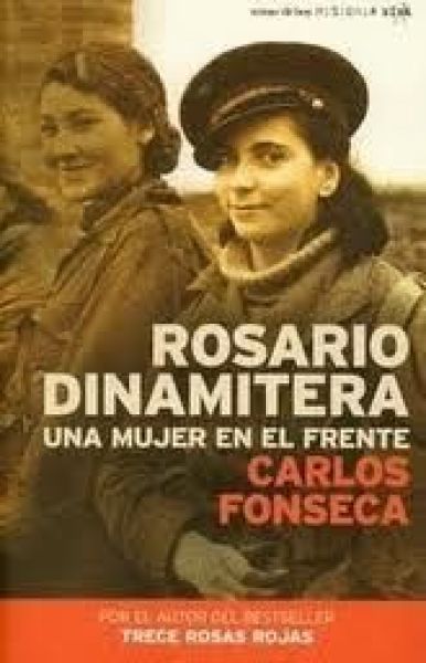  Rosario dinamitera : una mujer en el frente