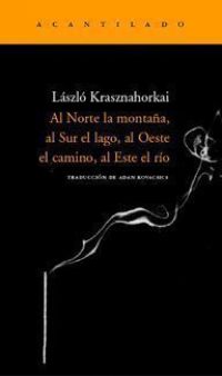 Al norte la montaña, al sur el lago, al oeste el camino, al este el río