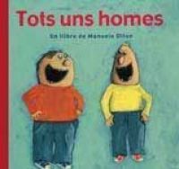 Tots uns homes