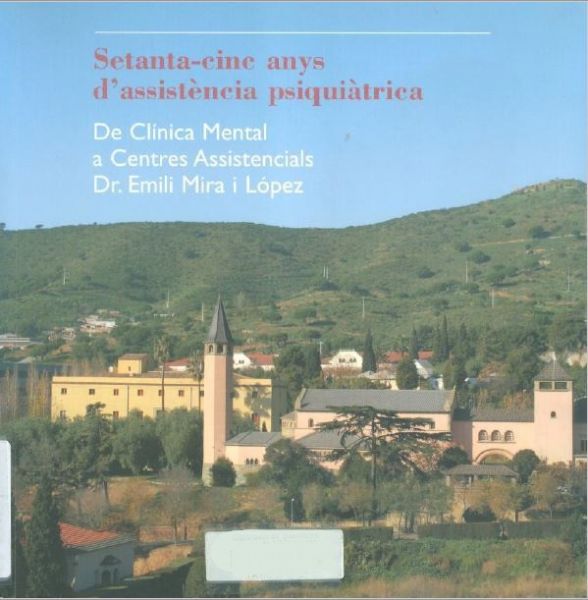  Setanta-cinc anys d'assistència psiquiàtrica :