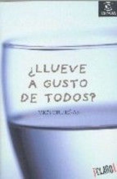  ¿Llueve a gusto de todos?