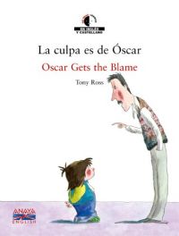 La Culpa es de Óscar = Oscar gets the blame