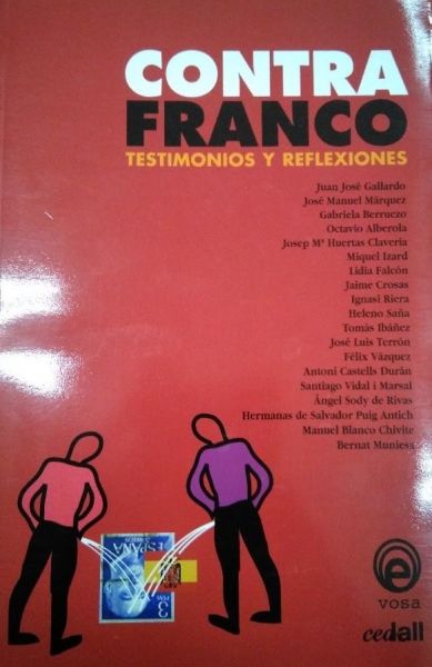  Contra Franco : testimonios y reflexiones