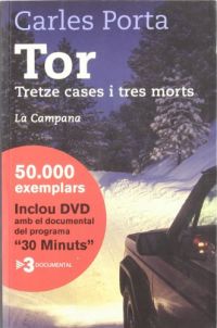 Tor : tretze cases i tres morts