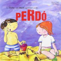 La Berta i en Martí aprenen a dir perdó