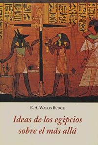 Ideas de los egipcios sobre el más allá