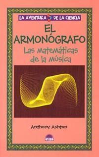 El Armonógrafo : las matemáticas de la música