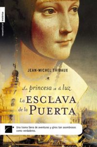 La Princesa de la luz : la esclava de la puerta
