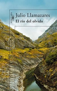 El Río del olvido : viaje