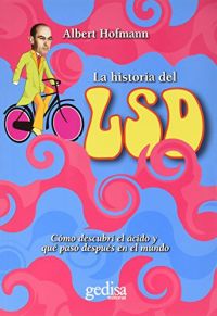 LSD : cómo descubrí el ácido y qué pasó después en el mundo
