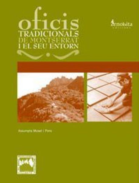  Oficis tradicionals de Montserrat i el seu entorn