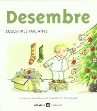 Desembre : aquest mes faig anys