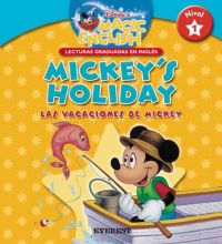 Mickey's holiday = Las vacaciones de Mickey
