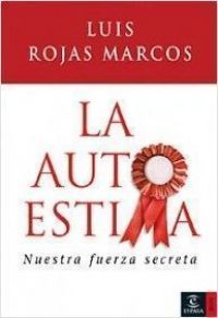 La Autoestima : nuestra fuerza secreta