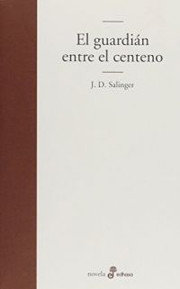 El Guardián entre el centeno