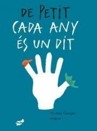 De petit cada any és un dit