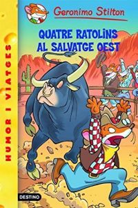 Quatre ratolins al salvatge oest!