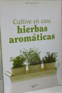 Cultive en casa hierbas aromáticas