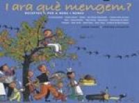 I ara què mengem? : receptes per a nens i nenes