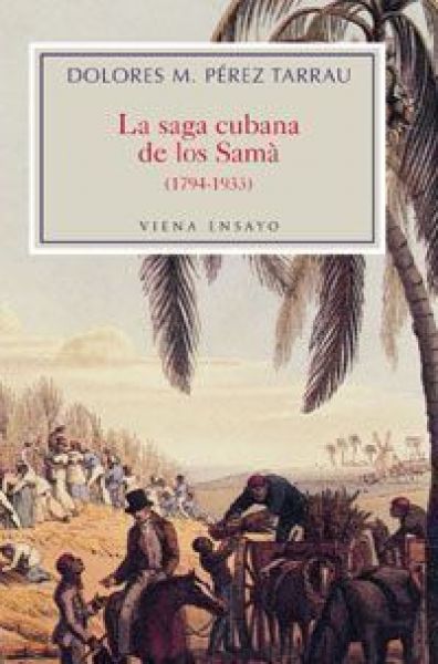  La Saga cubana de los Samà, 1794-1933