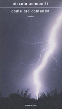 Come Dio comanda : romanzo