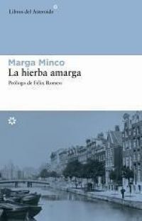 La Hierba amarga : una crónica breve