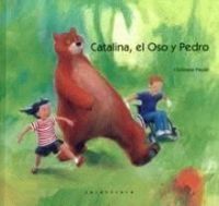 Catalina, el oso y Pedro