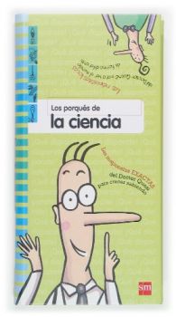 Los Porqués de la ciencia : las respuestas del Dr. Quesí y el Dr. Quenó : respuestas locas del Doctor Quenó y exactas del Doctor Quesí
