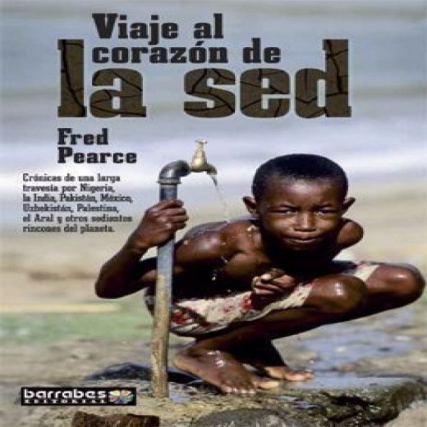  Viaje al corazón de la sed