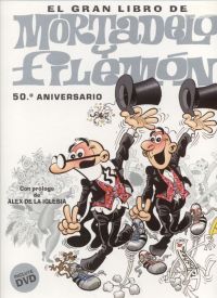El Gran libro de Mortadelo y Filemón : 50 aniversario