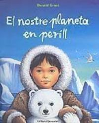 El Nostre planeta en perill