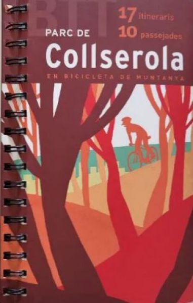  Parc de Collserola en bicicleta de muntanya : BTT : 17 itineraris, 10 passejades
